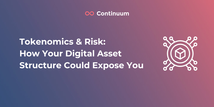 Tokenomics & Risk: How Your Digital Asset Structure Could Expose You