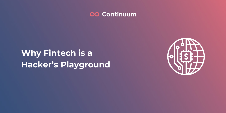 Why Fintech is a Hacker’s Playground