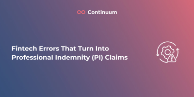 Fintech Errors That Turn Into ProfessionaI Indemnity (PI) Claims